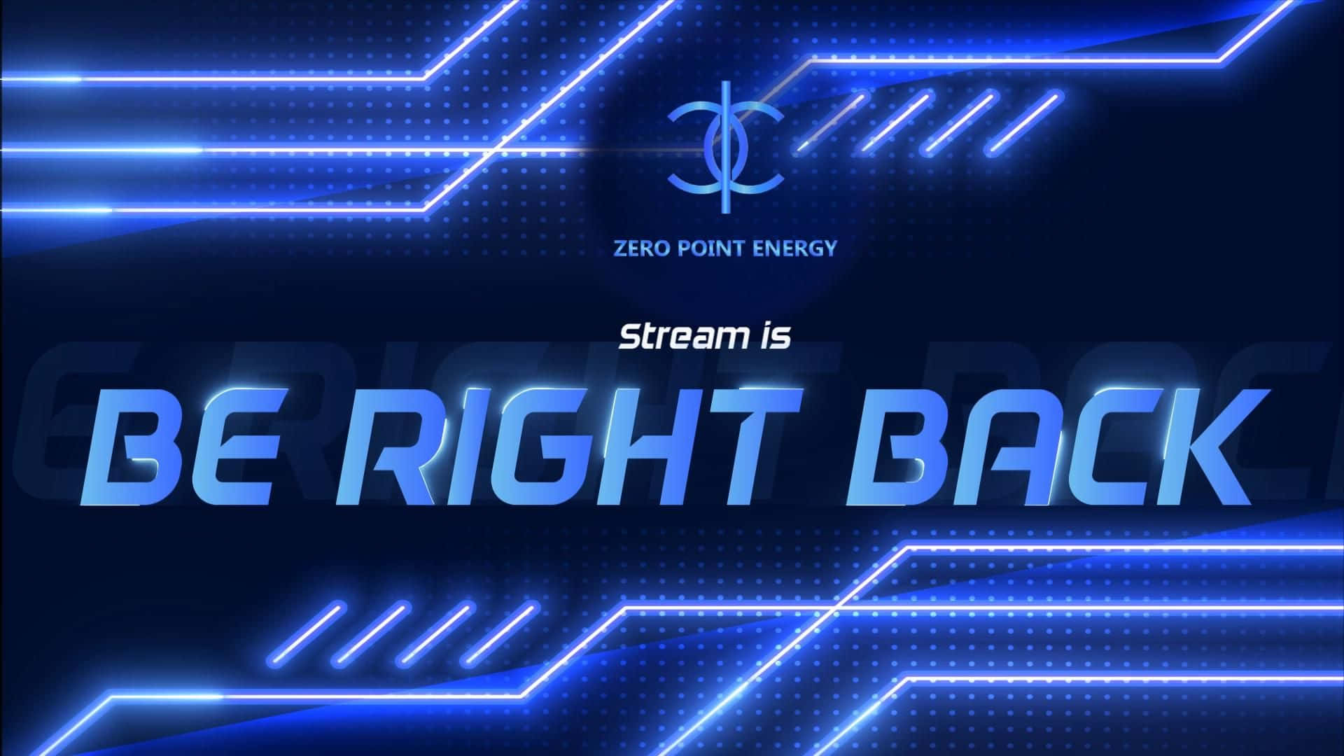 “I’ll Be Right Back!” Wallpaper — A futuristic blue neon digital screen displays 'BE RIGHT BACK' with glowing circuit lines and 'ZERO POINT ENERGY' logo.