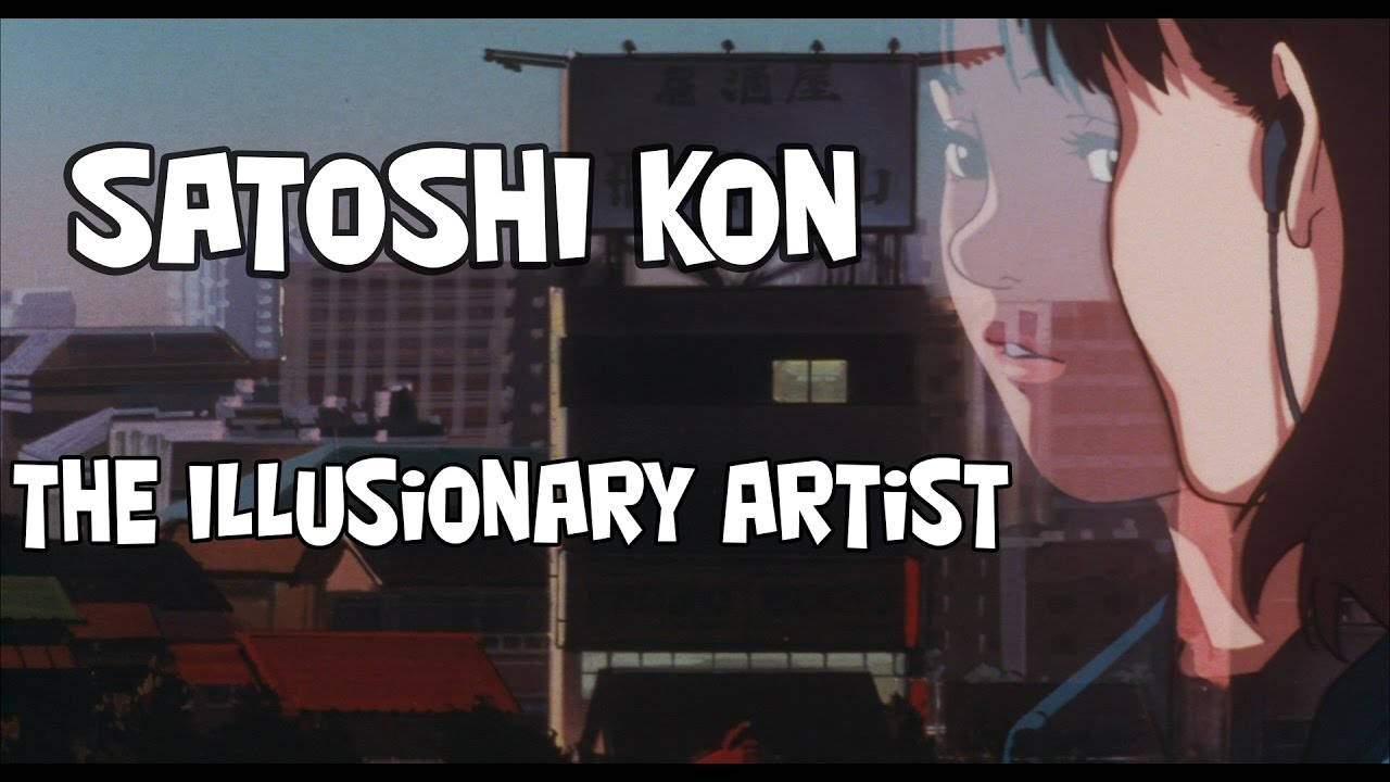 Artistailusionista Satoshi Kon Fondo de pantalla