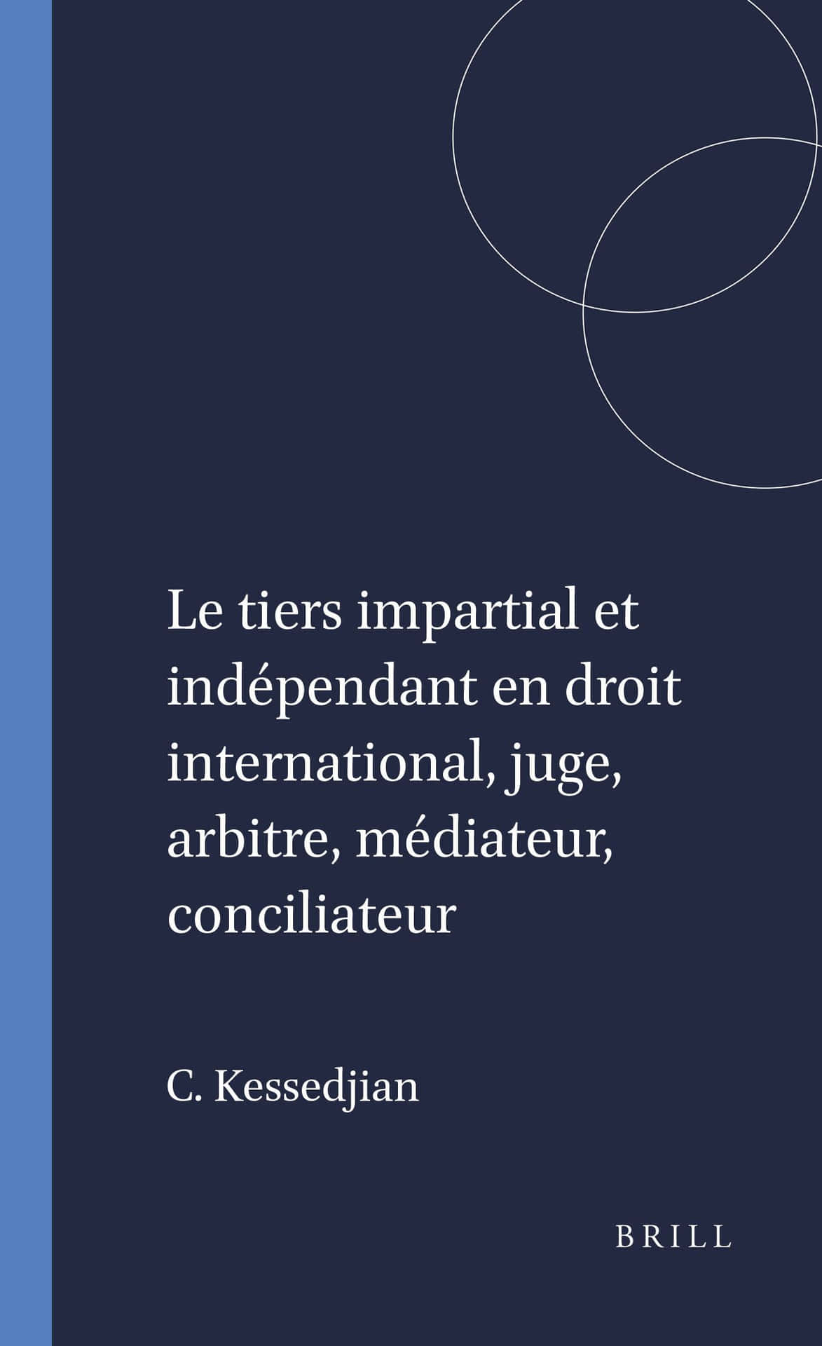 Impartial International Law - C. Kessedjian Wallpaper