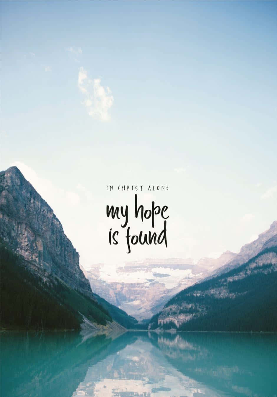 In Christ Alone Hope Found Mountain Lake Wallpaper