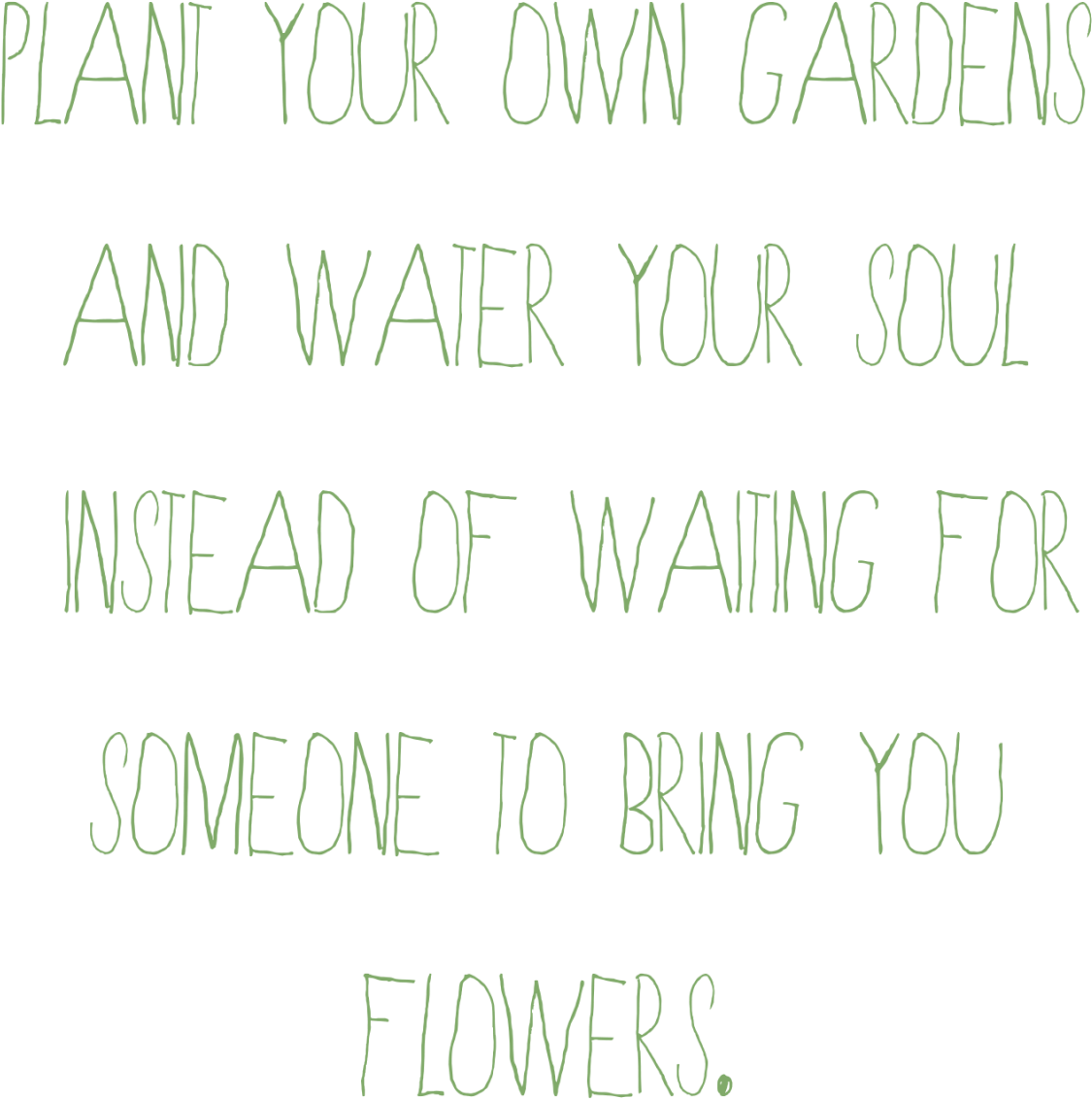 Inspirational Garden Quote PNG