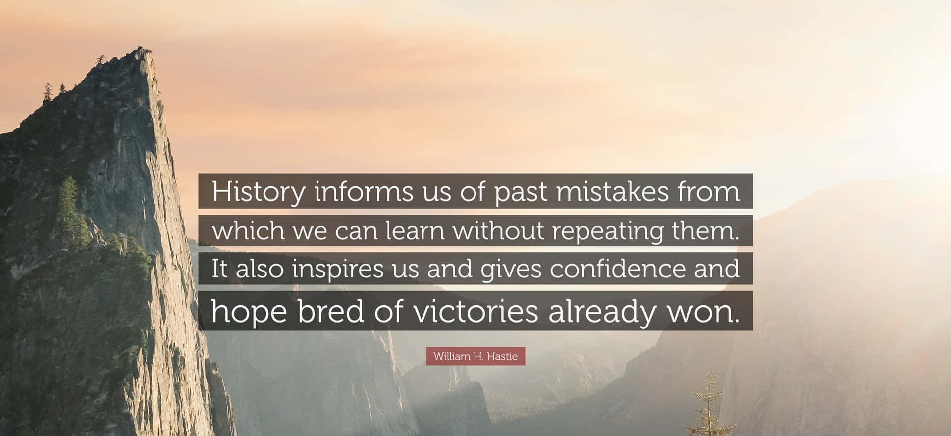 Inspirational Moment - Historical Quote Wallpaper