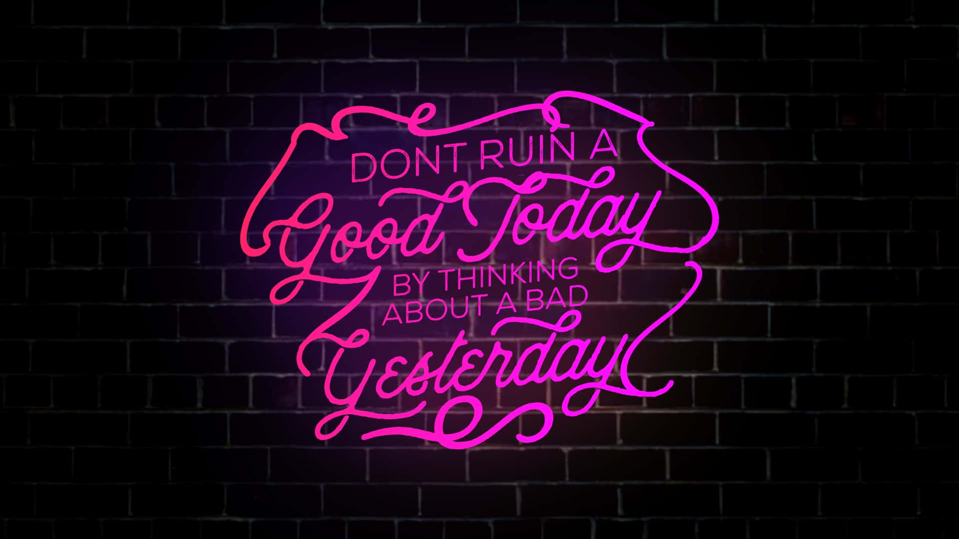 Inspirational Neon Sign Quote Wallpaper