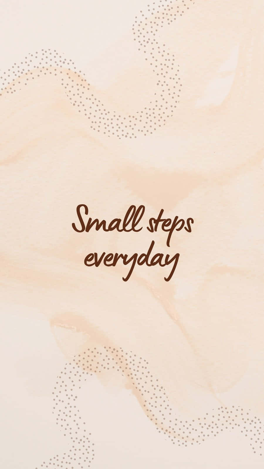 Inspirational Quote Small Steps Everyday Wallpaper