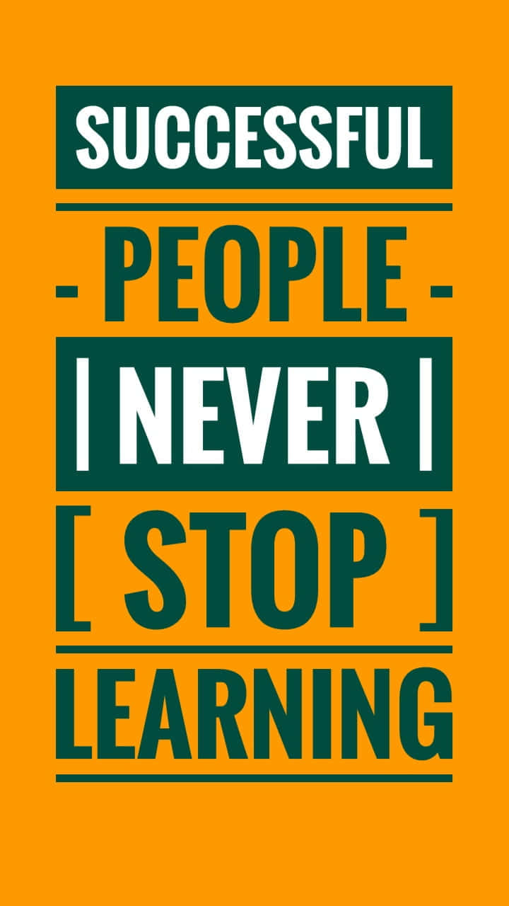 Successful People Never Stop Learning Poster