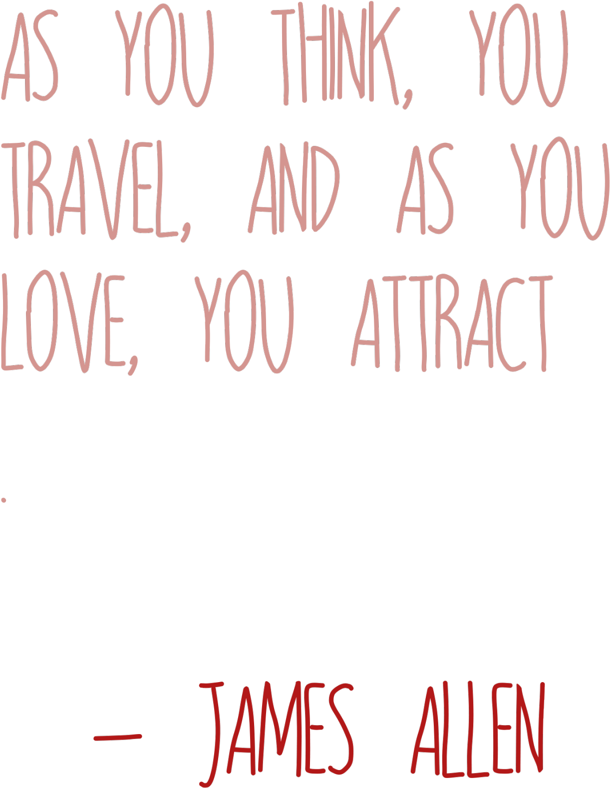 Inspirational Travel Love Quoteby James Allen PNG