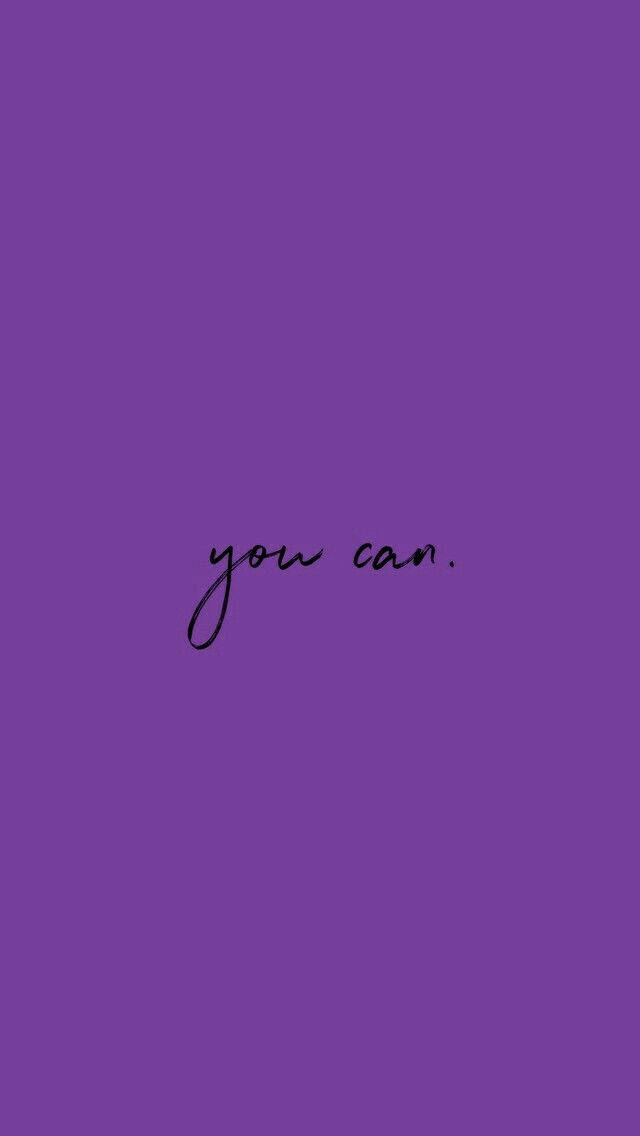 Inspiring Quote Purple Iphone Wallpaper