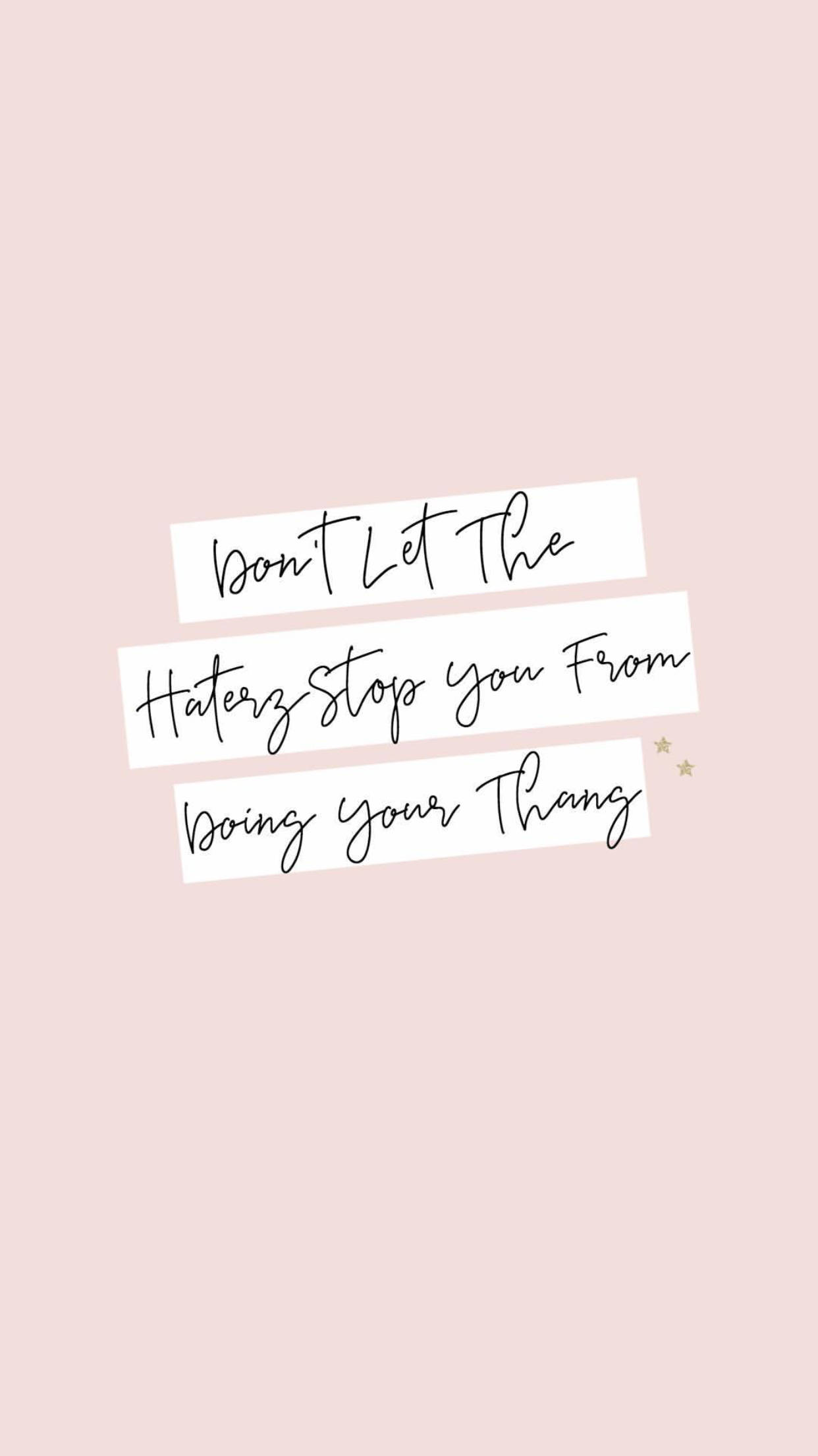 Inspiring Quotes Phone Do Your Thang Wallpaper