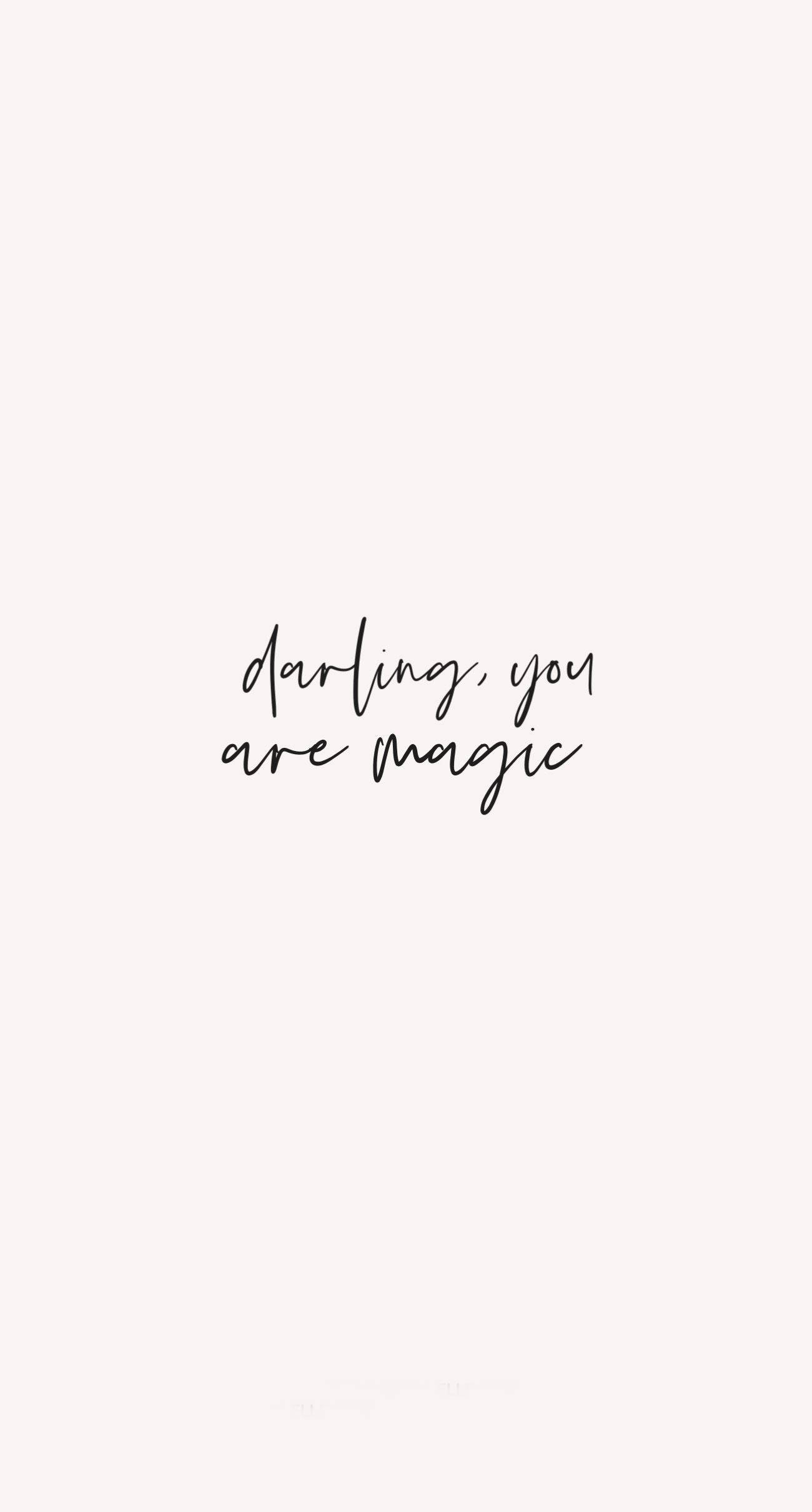 Inspiring Quotes Phone You Are Magic Wallpaper