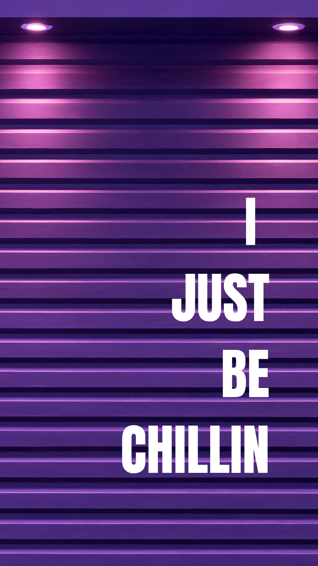 I Just Be Chillin' - Purple Wall Art Wallpaper