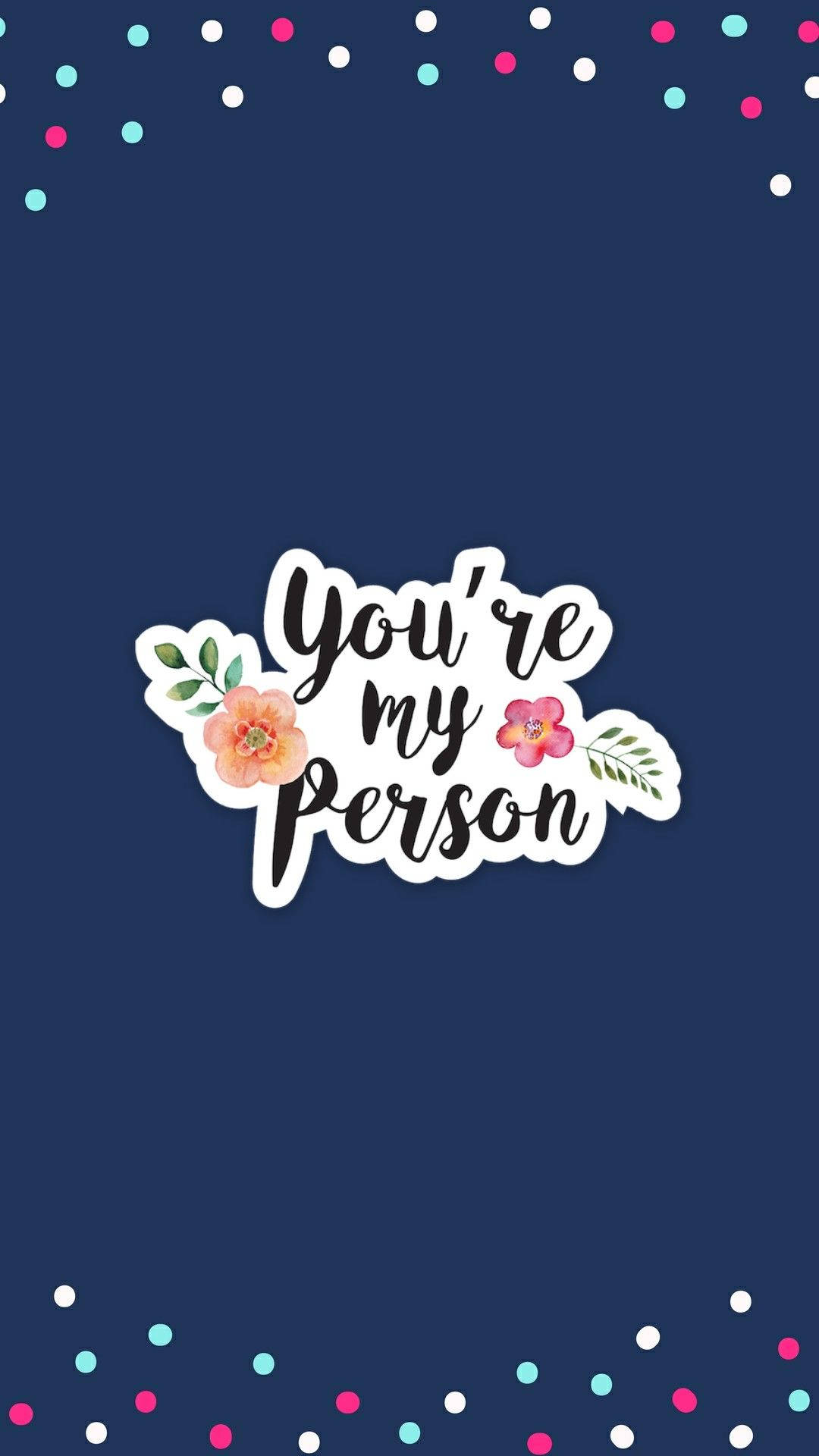 Instagram Story My Person Quote Wallpaper