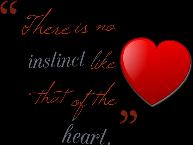 Instinctofthe Heart Love Quote PNG