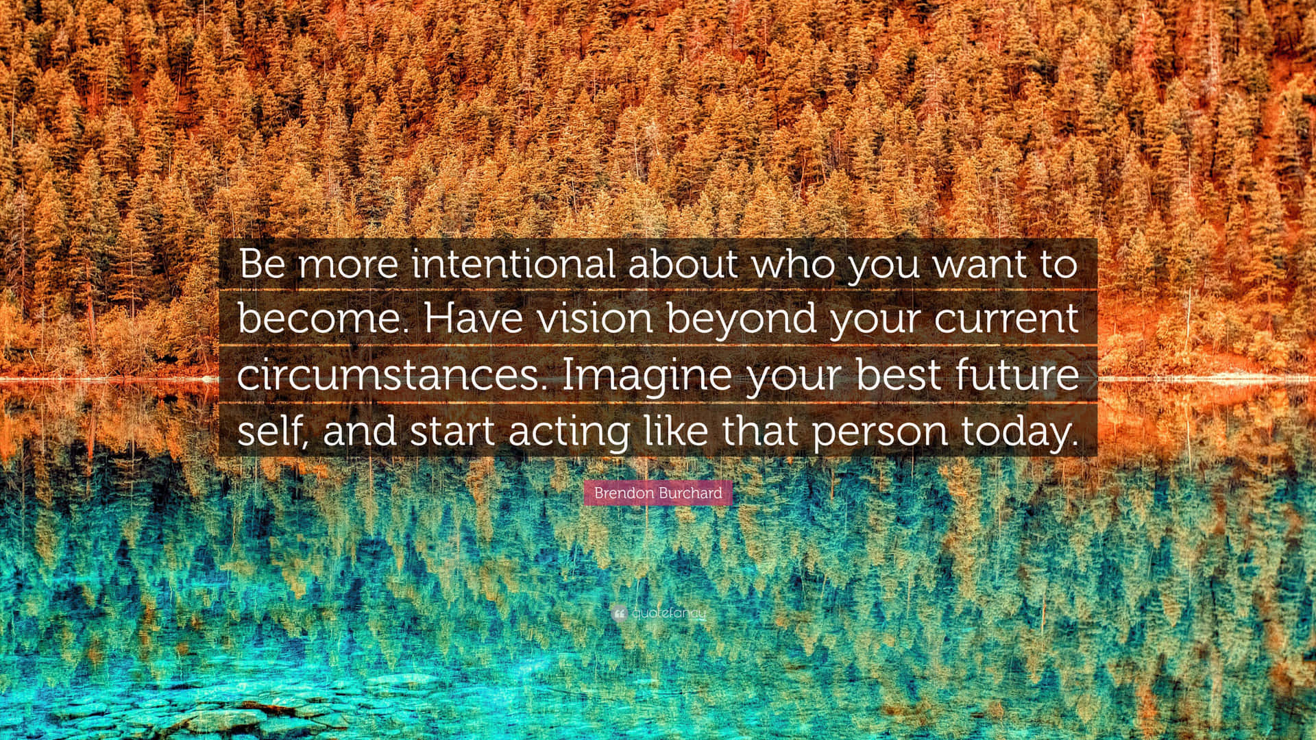 Intentional Quote - Brendon Burchard Wallpaper
