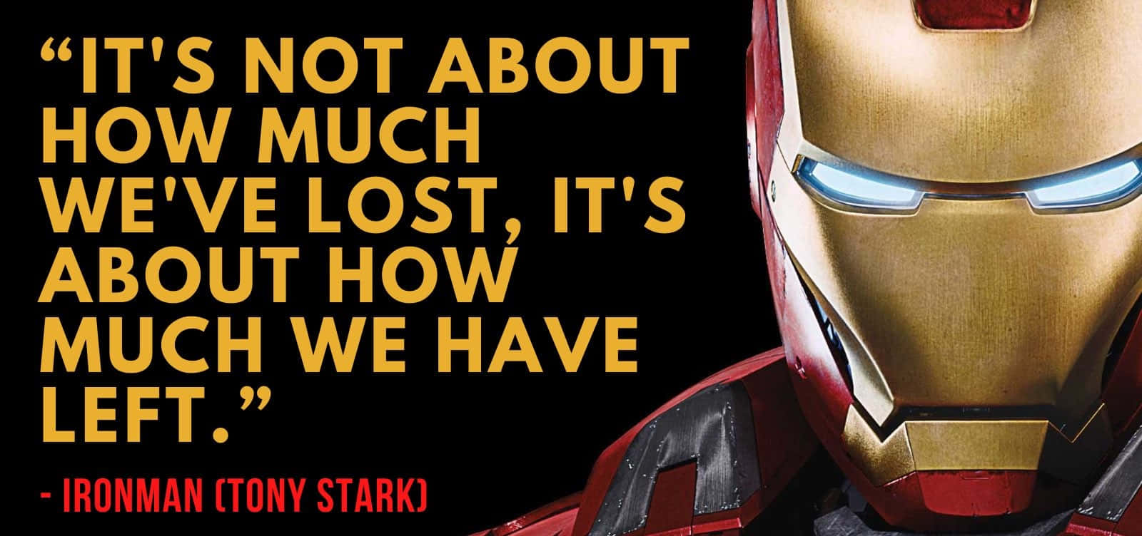 “Don’t waste your time living someone else’s life” - Iron Man Wallpaper