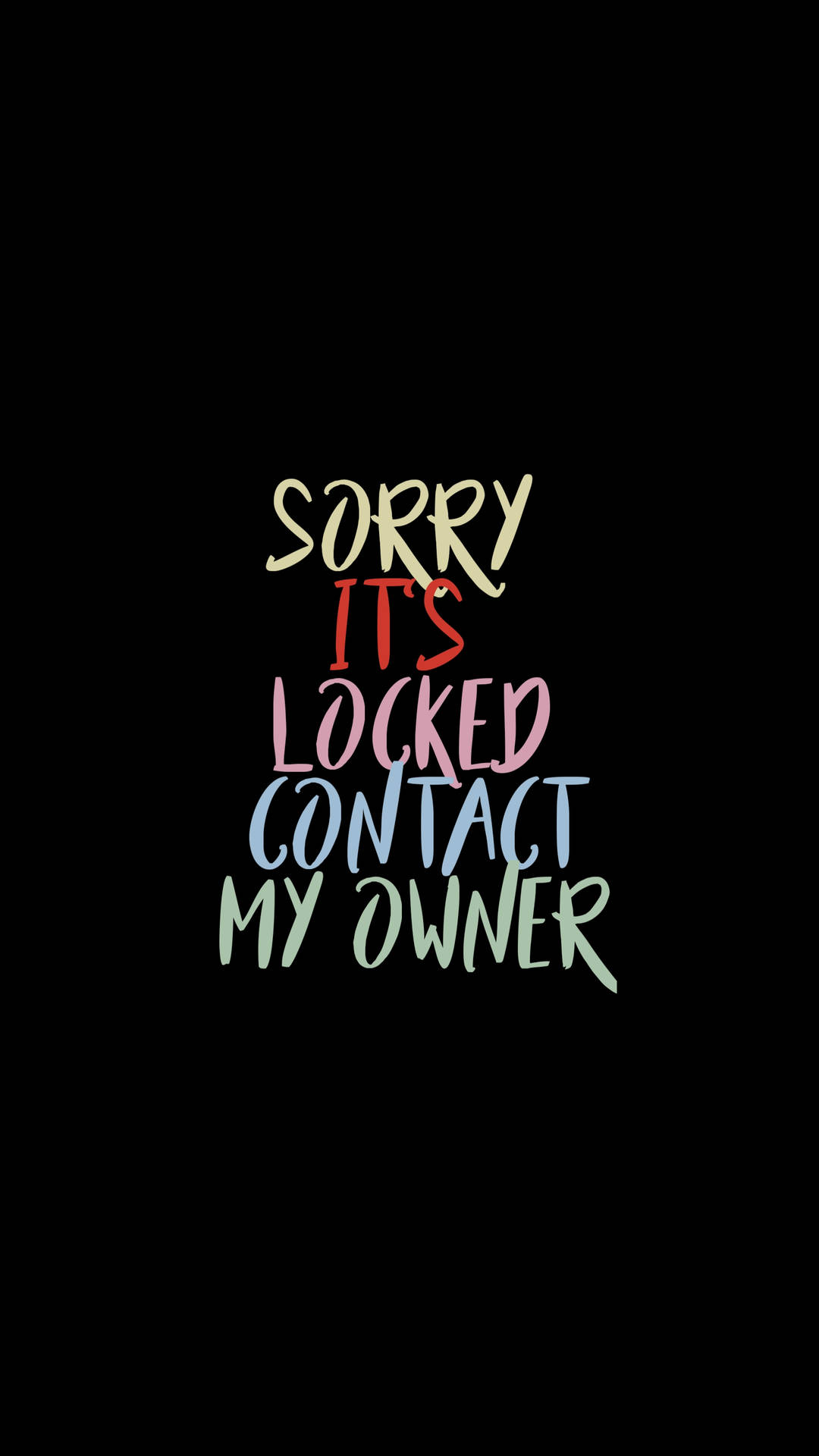 It’s Locked For A Reason Contact The Owner Wallpaper