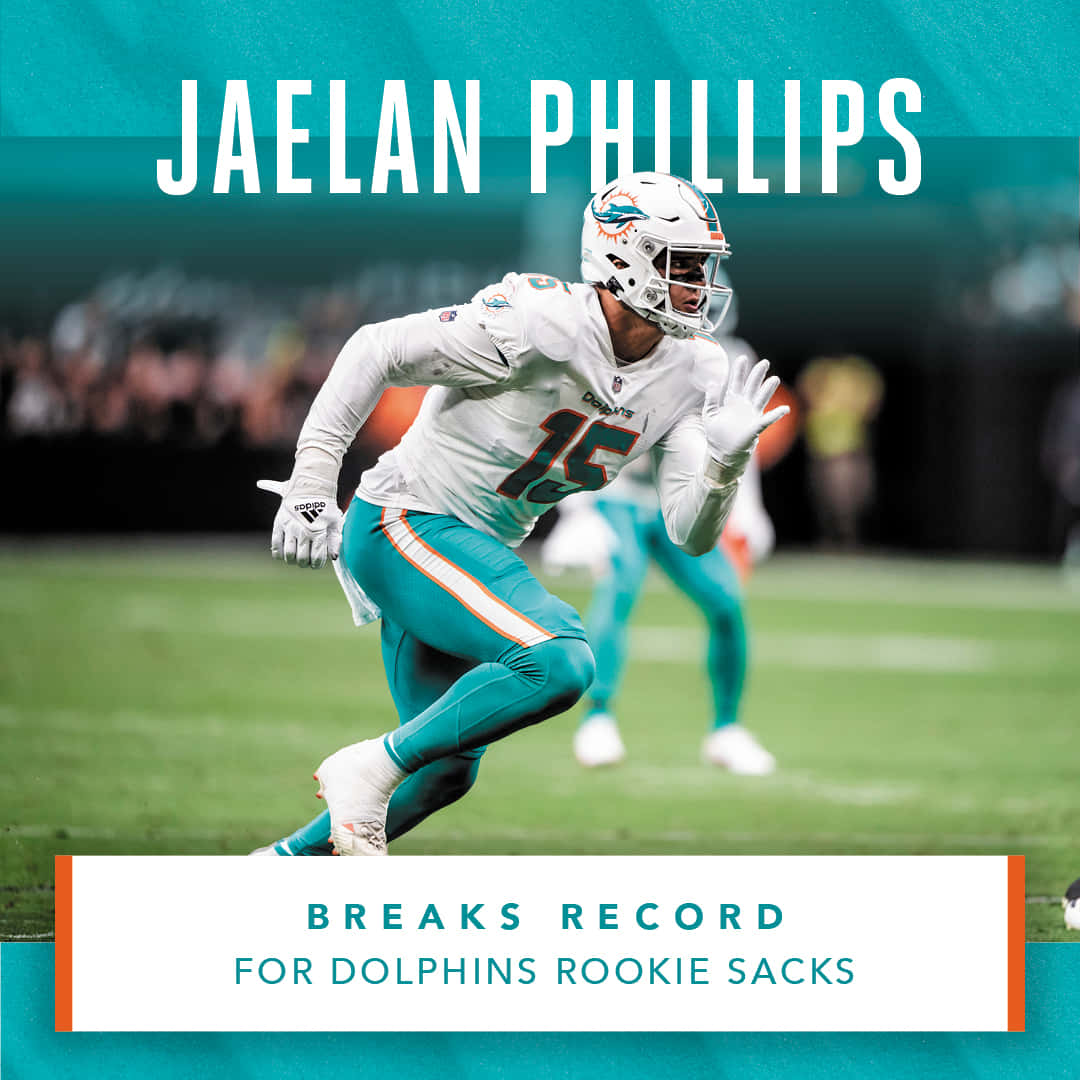 Jaelan Phillips Dolphins Rookie Sack Record Wallpaper