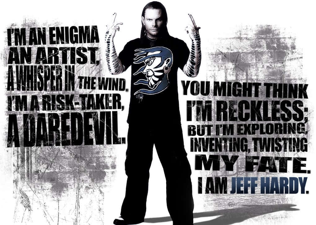 Jeff Hardy With Inspirational Quote Wallpaper