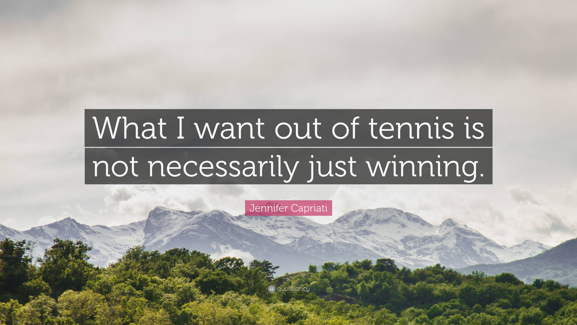 Jennifer Capriati Quote About Winning Wallpaper