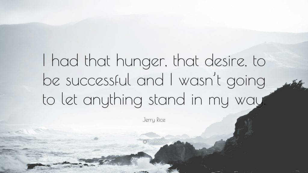 Jerry Rice Hunger Success Quote Wallpaper