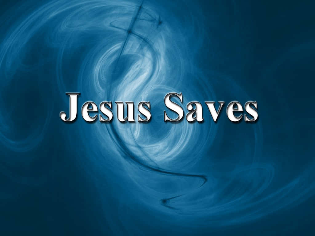 When in need of hope, remember that Jesus Saves. Wallpaper