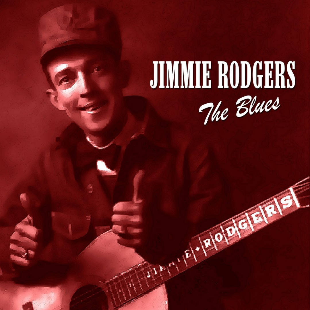 Jimmie Rodgers The Blues Wallpaper