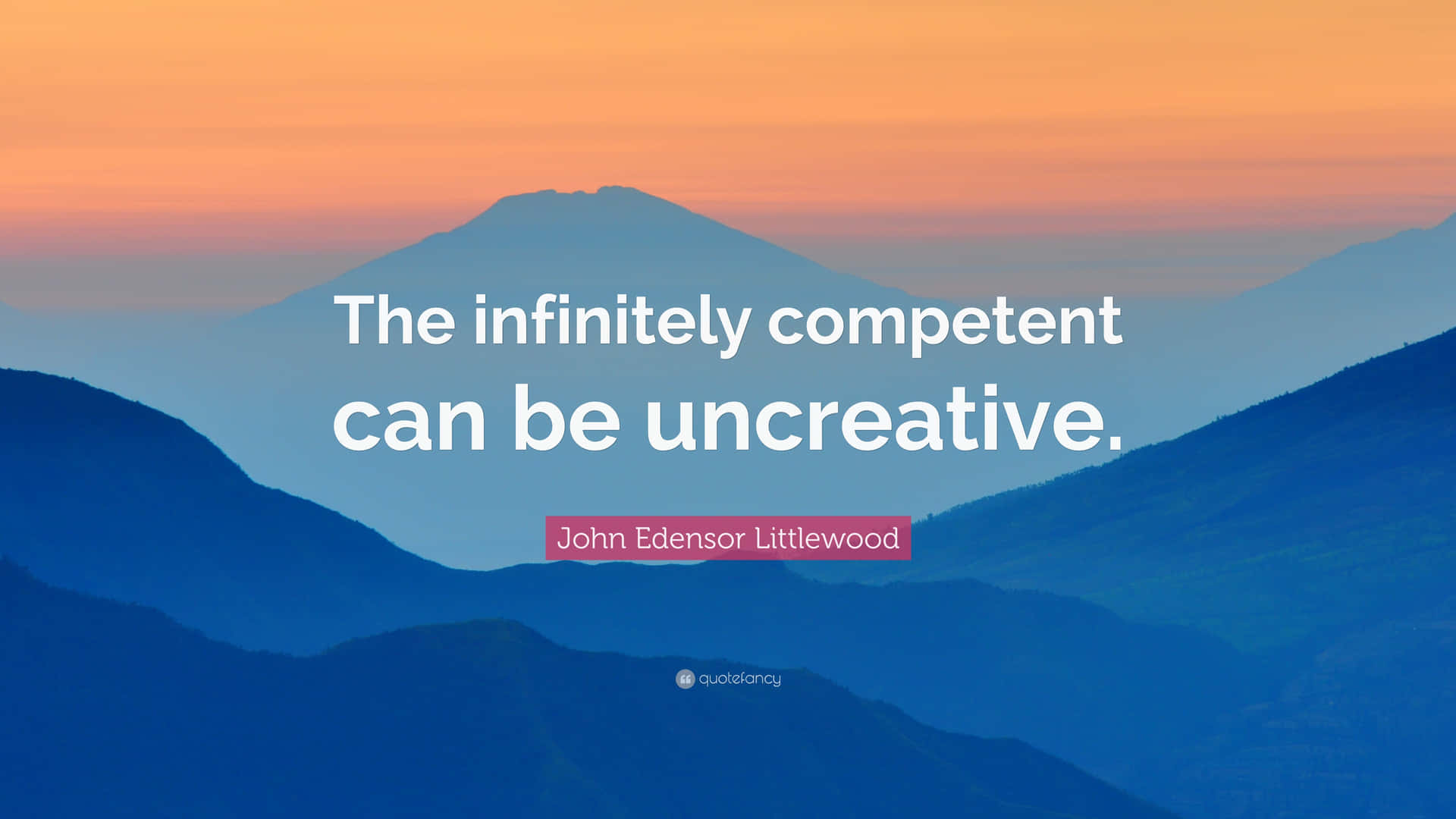 John Littlewood Competent Quote Wallpaper