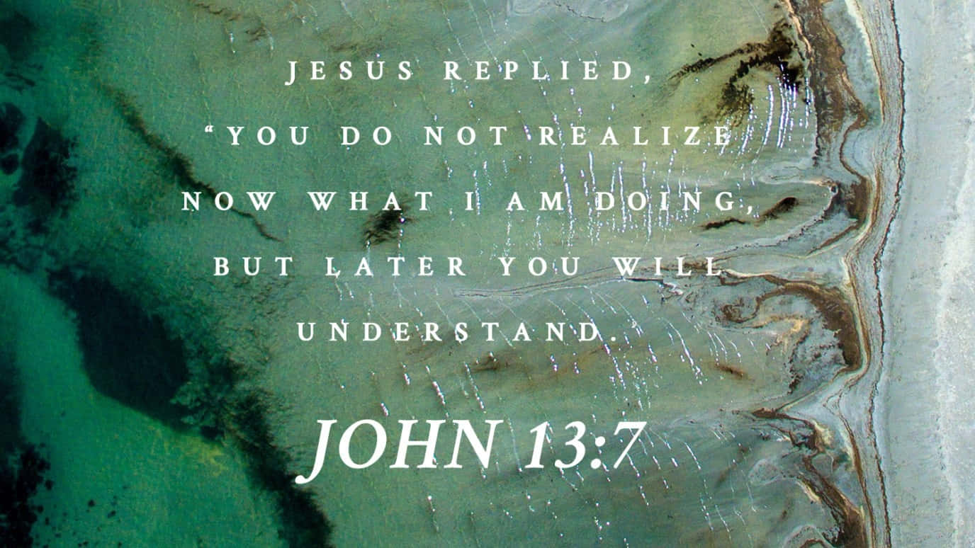 John137 Biblical Quote Over Nature Wallpaper