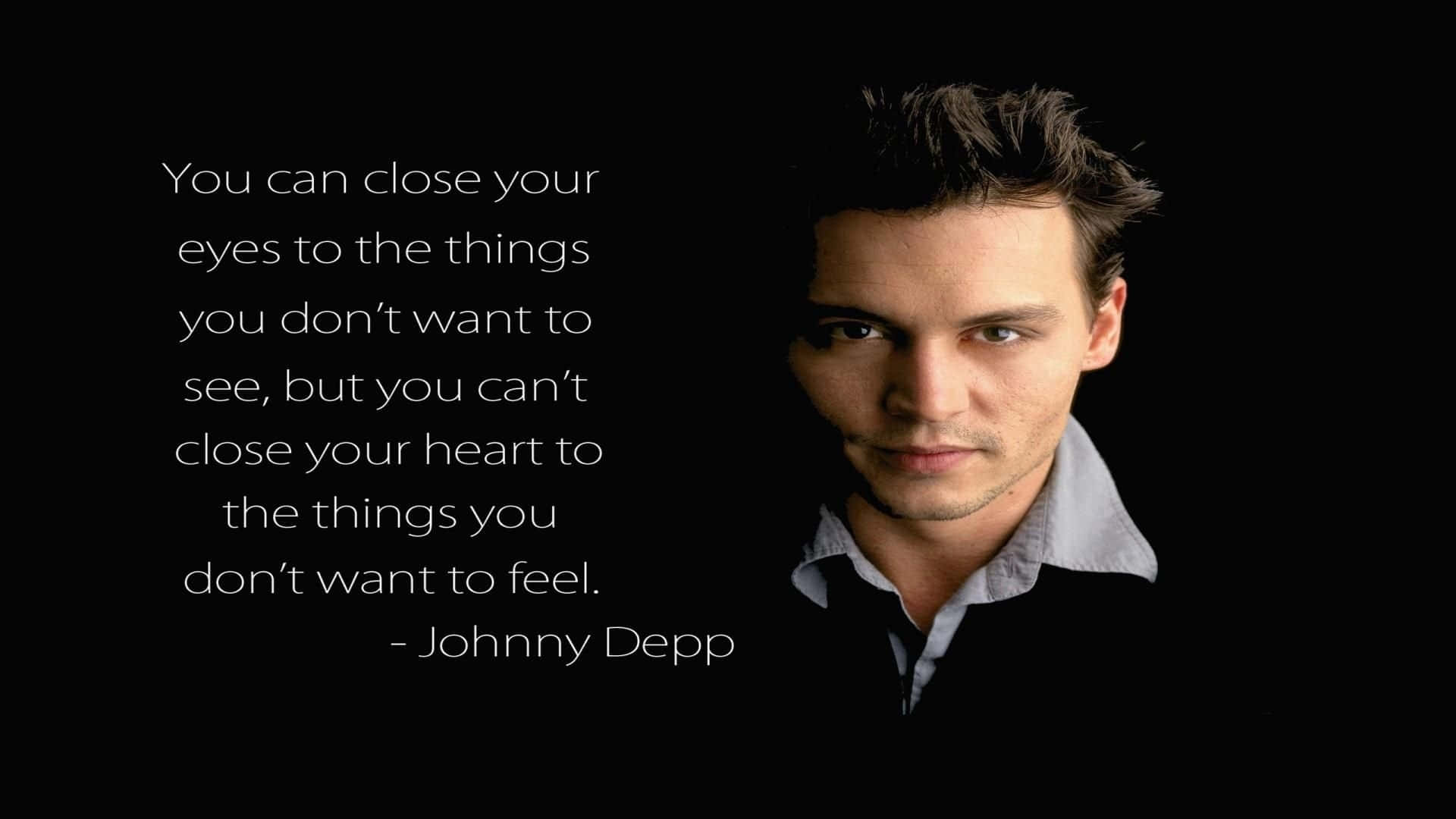 Johnny Depp Quote Portrait Wallpaper