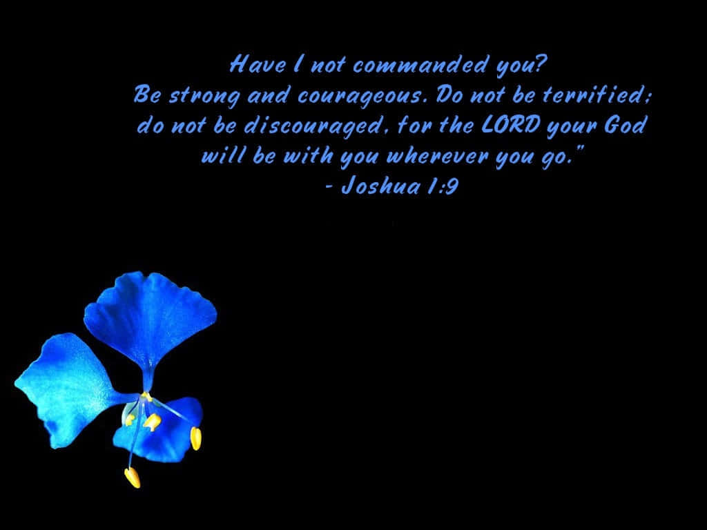 Joshua19 Inspirational Quotewith Blue Flower Wallpaper