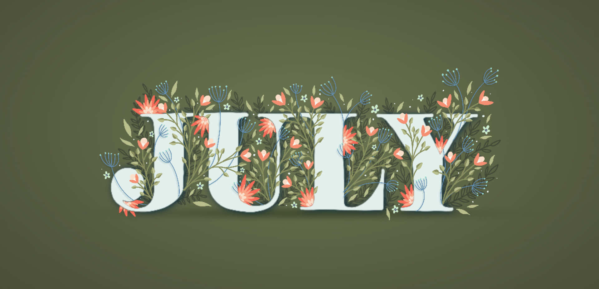 July Floral Lettering Aesthetic Wallpaper