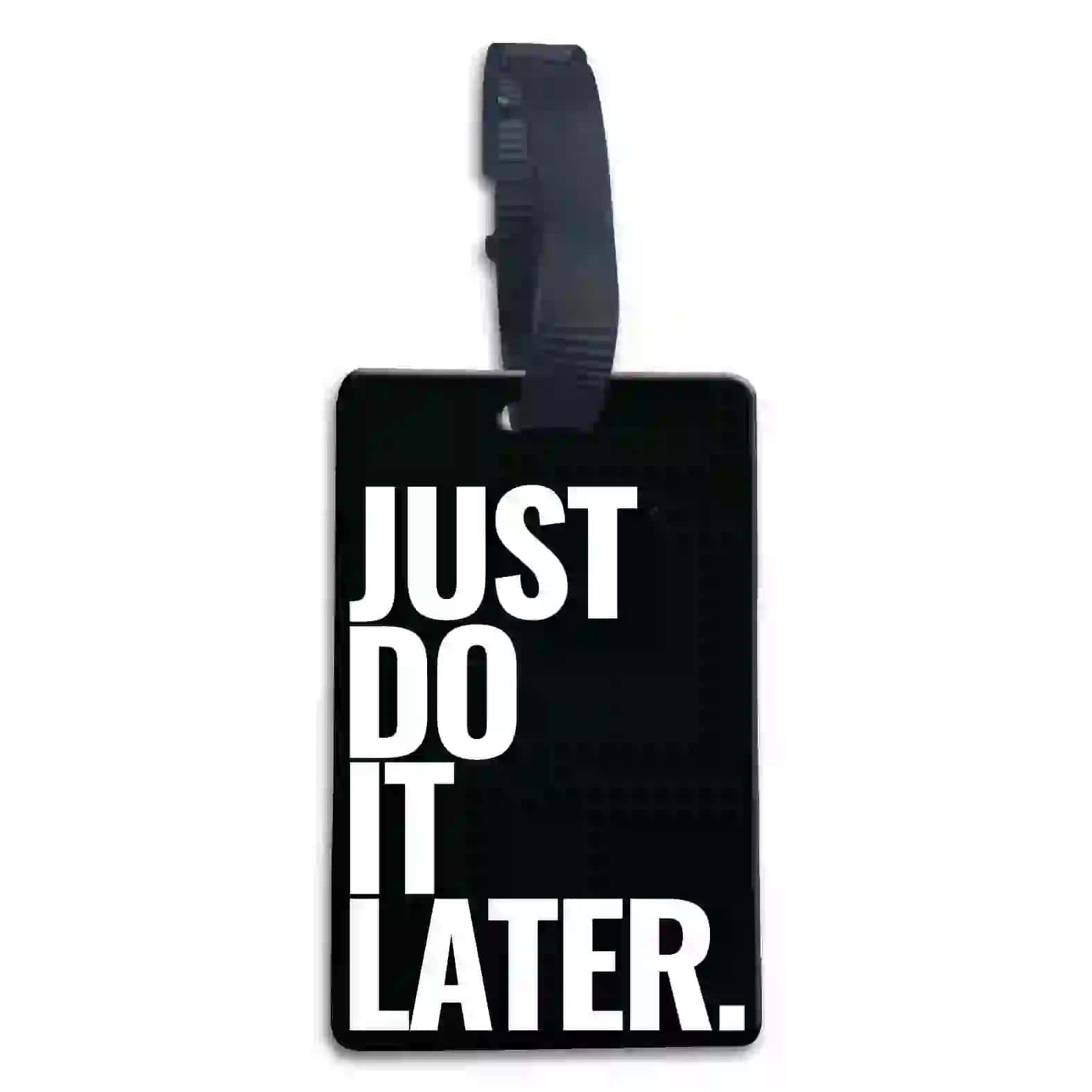 A serene, leisurely reminder: "Just Do It Later" Wallpaper
