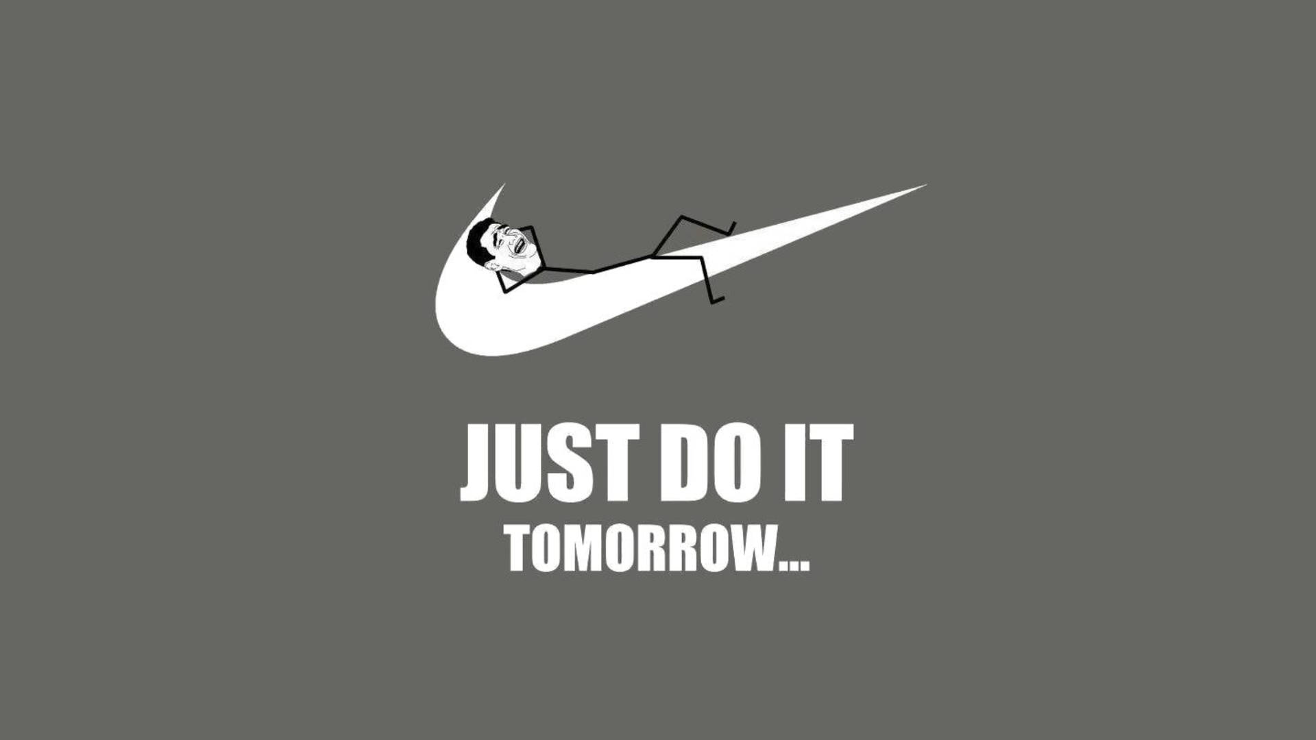 Just Do It Tomorrow Meme Wallpaper