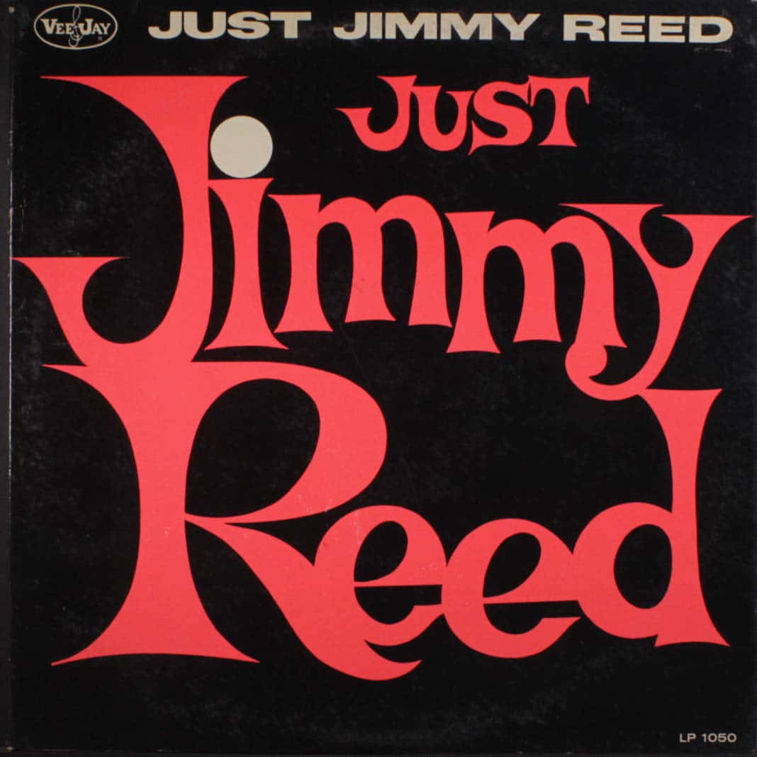 Portadadel Vinilo De Grabación De Just Jimmy Reed Fondo de pantalla
