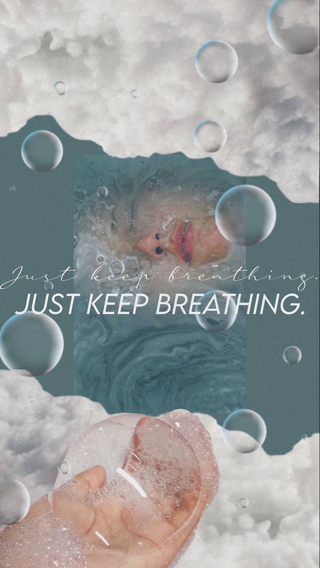 Just Keep Breathing Bubbles Wallpaper