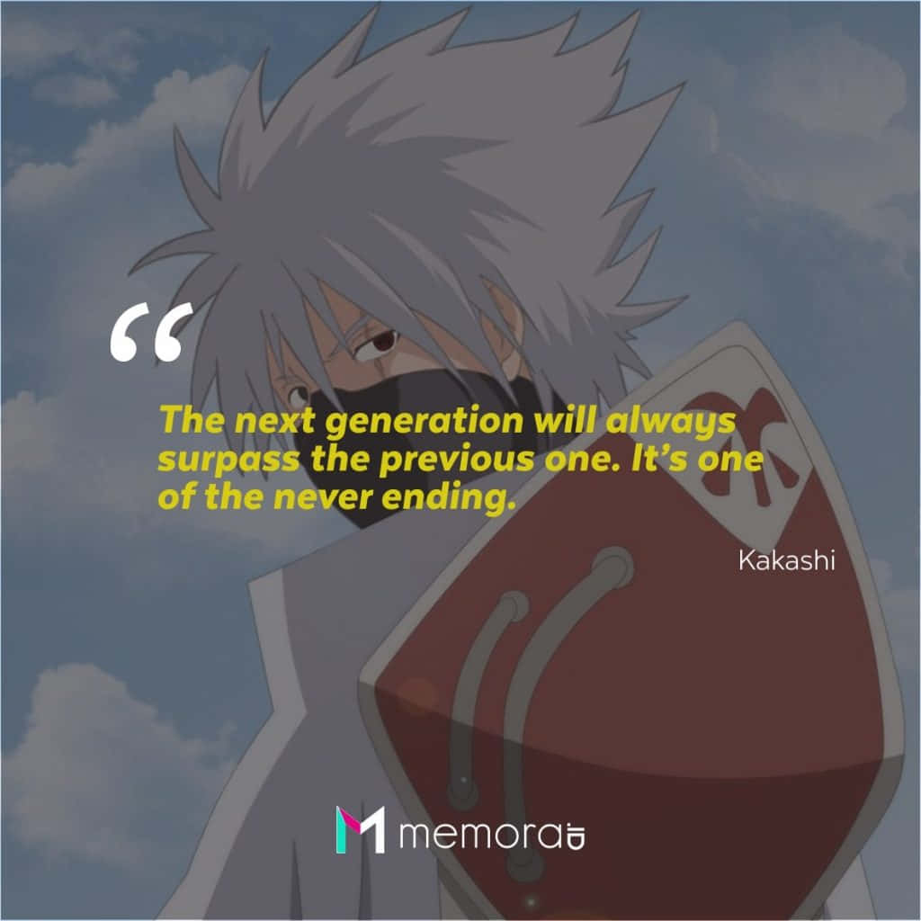Inspirational Kakashi Quote on a Beautiful Background Wallpaper