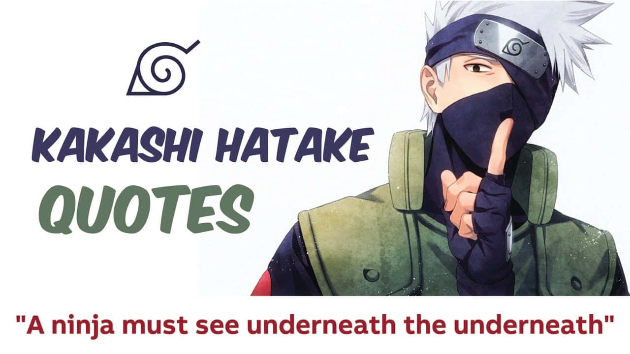 Inspiring Kakashi quote on life and growth Wallpaper