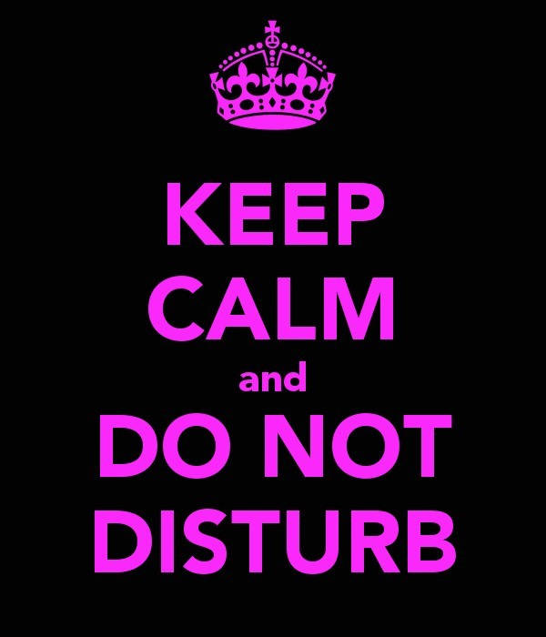 Keep Calm And Do Not Disturb Wallpaper