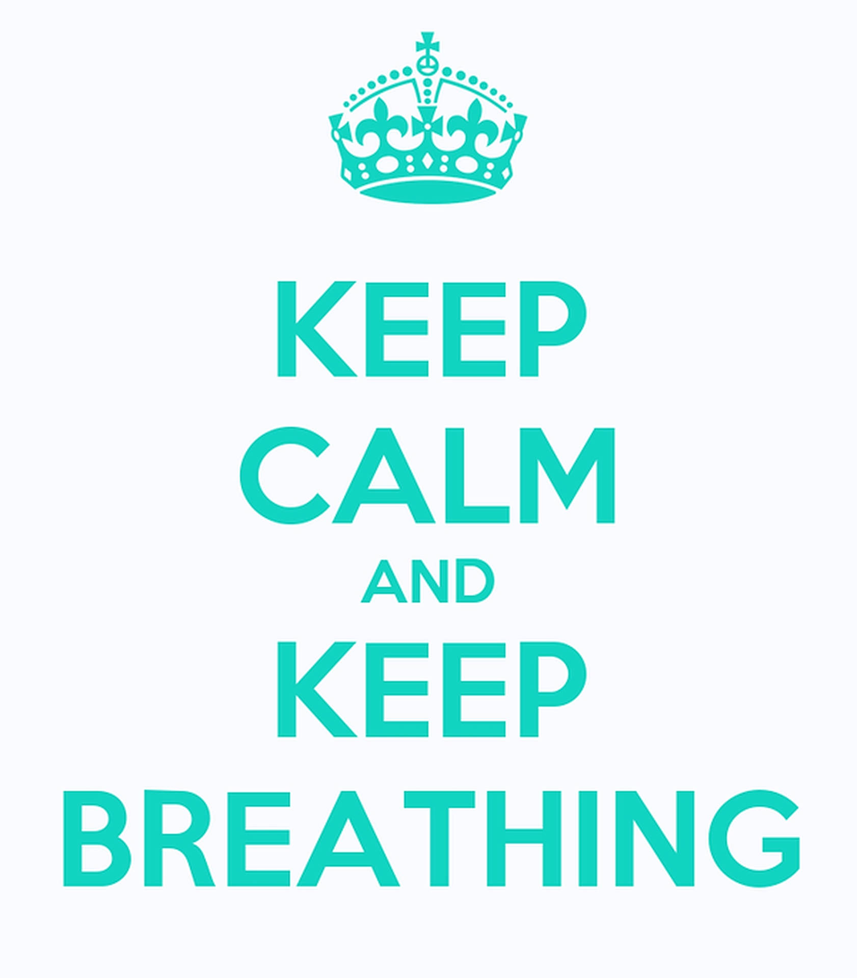 Keep Calm And Keep Breathing Wallpaper