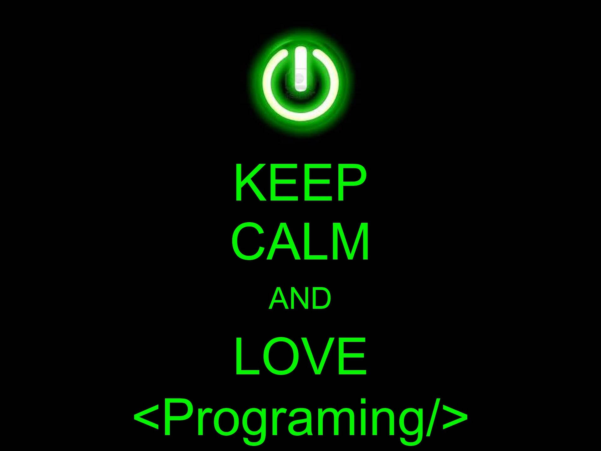 Keep Calm And Love Programming Wallpaper