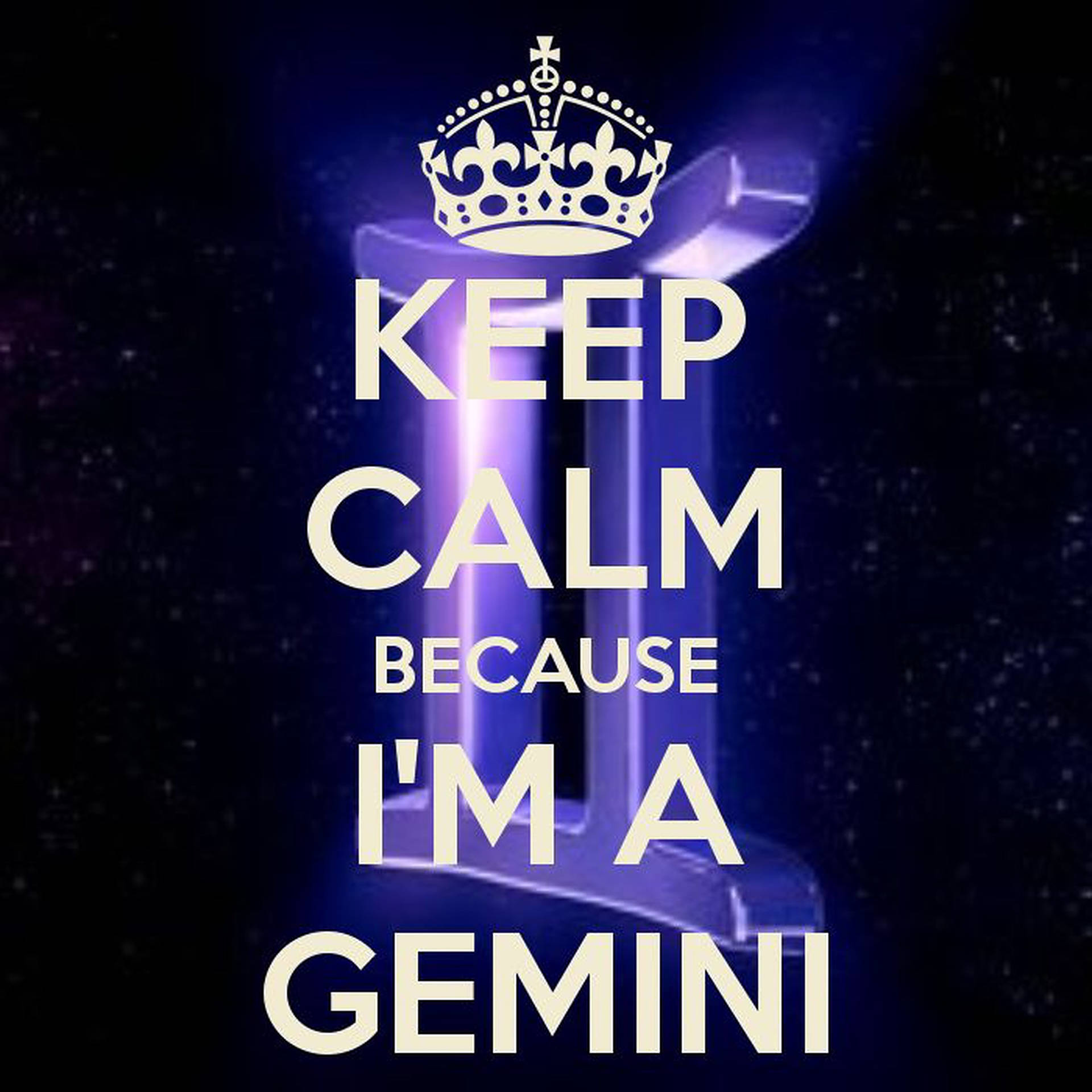 Keep Calm I'm A Gemini Zodiac Wallpaper