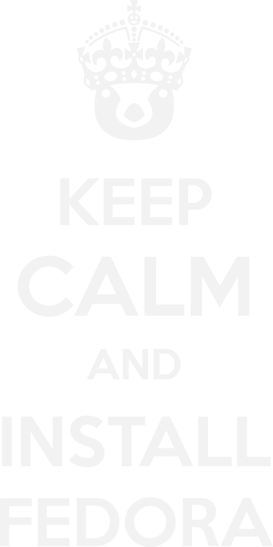 Keep Calm Install Fedora Poster PNG