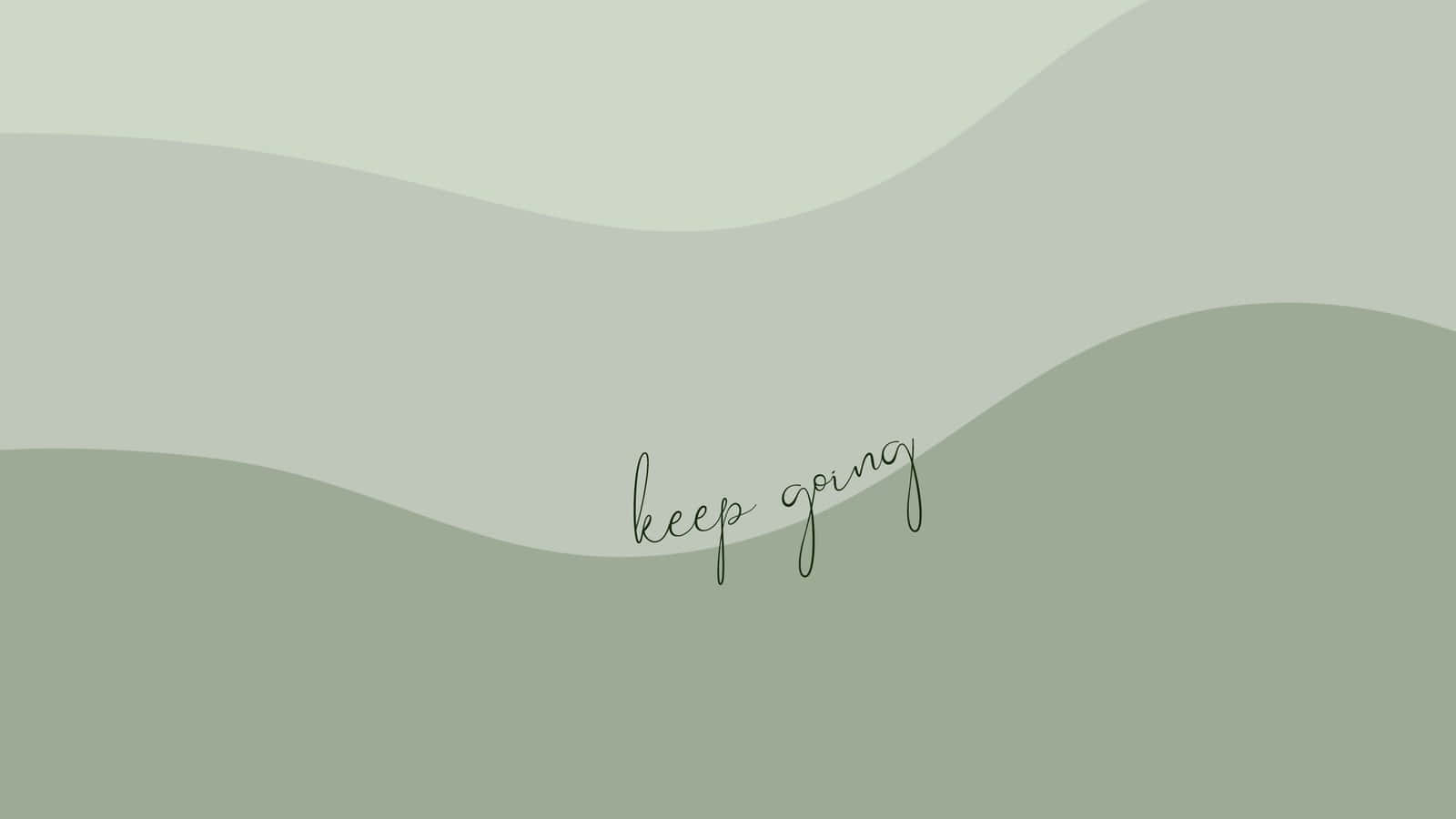Keep going - don't let adversity stop you. Wallpaper