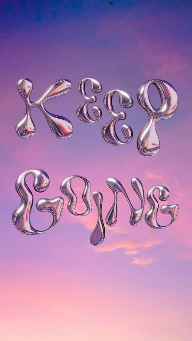 Keep Going Inflated Letters Sky Background Wallpaper