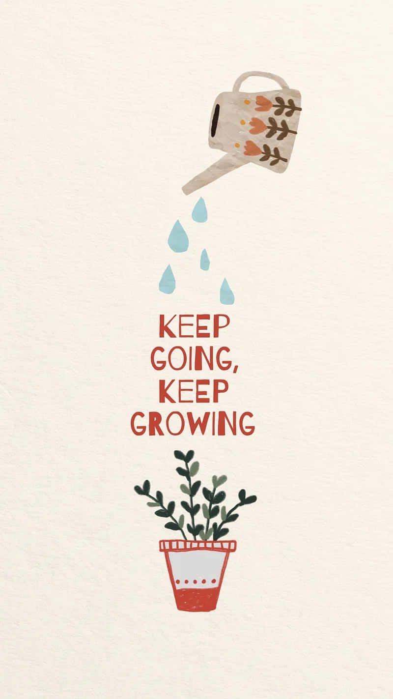 Keep Going Keep Growing Motivational Art Wallpaper