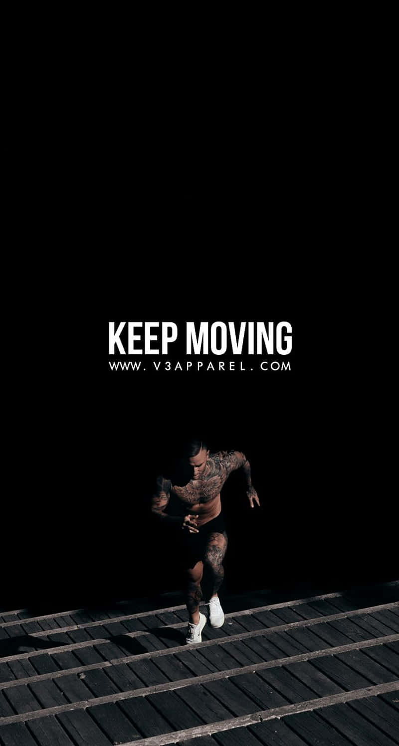 Keep Moving Fitness Motivation Wallpaper