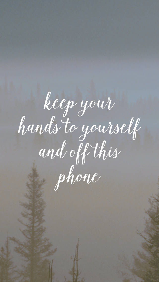 Tieni Le Mani Lontane Dal Telefono Cellulare Motivazionale Sfondo