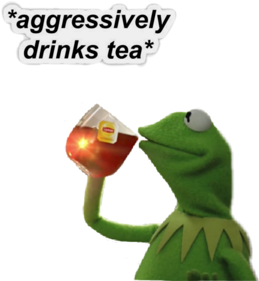 Kermit Aggressively Drinking Tea Meme PNG
