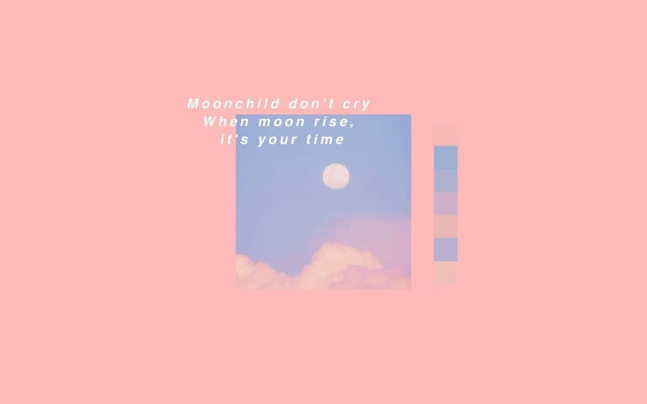 A Pink Background With The Words'moonlight That Moon Shines In Your Line' Wallpaper