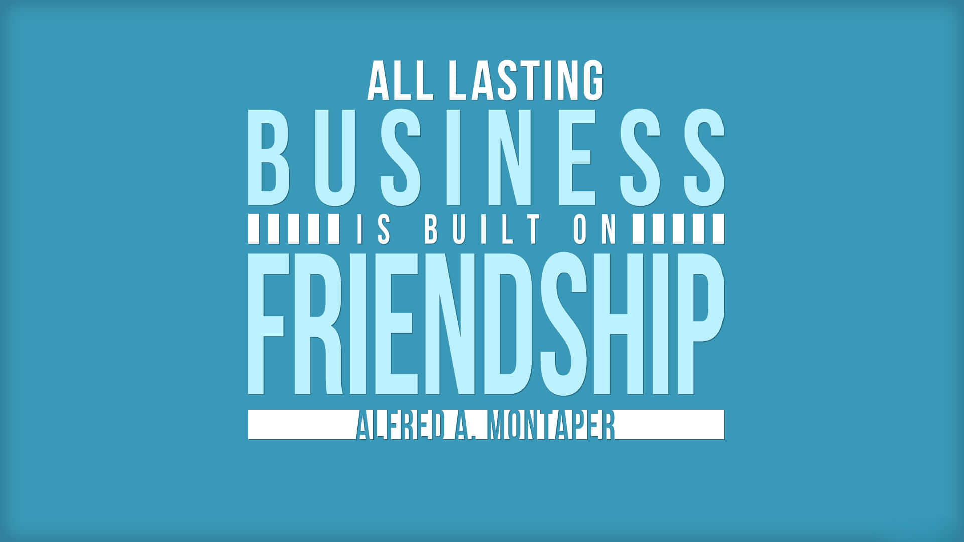 Lasting Business Friendship Quote Wallpaper