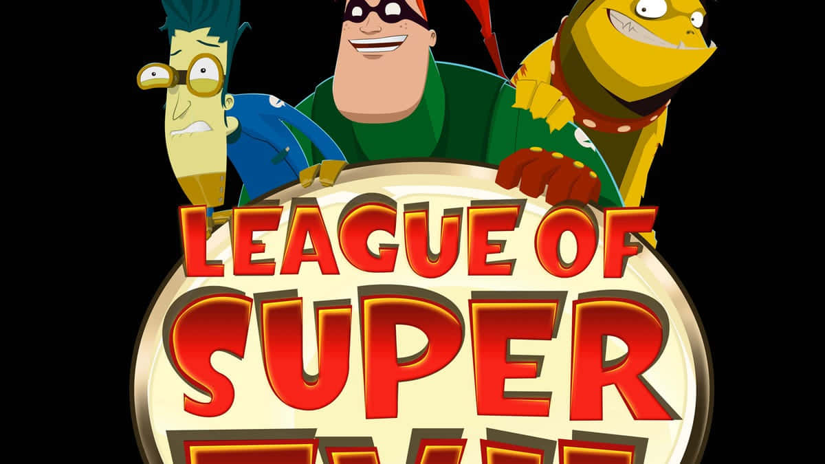Leagueof Super Evil Characters Wallpaper